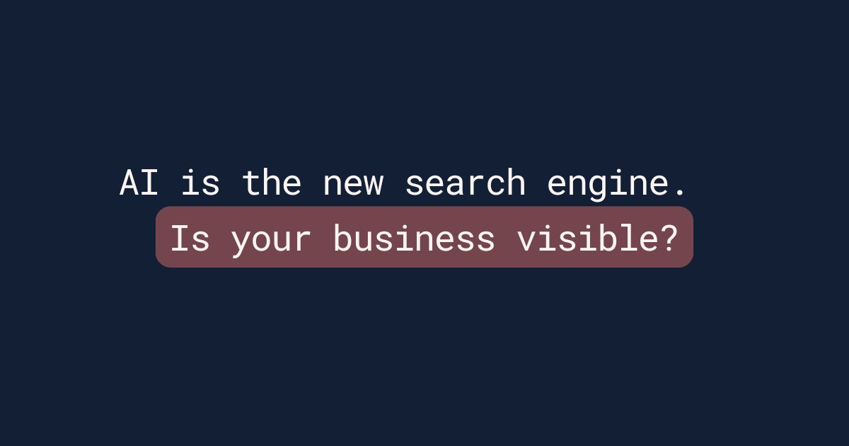 AI is the new search engine. Is your business visible?